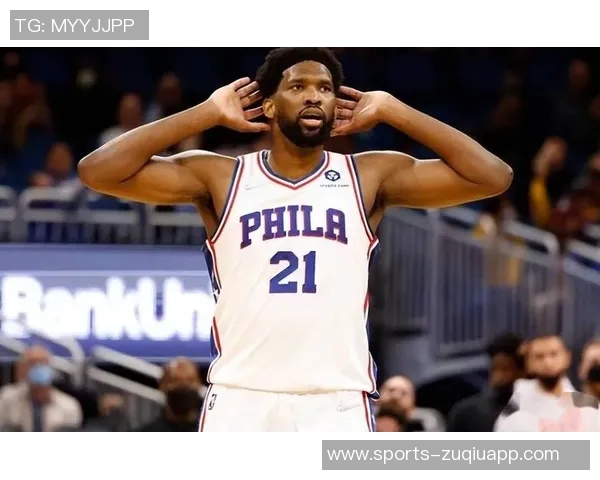 恩比德三节高效发威15投11中轻松斩获30分7篮板6助攻表现惊艳